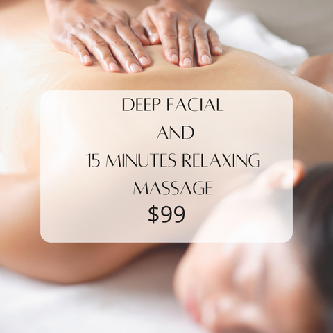 Deep Facial and 15 minutes Relaxing Massage